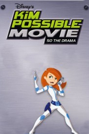 Kim Possible Movie: So the Drama