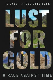 Lust for Gold: A Race Against Time