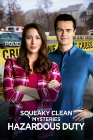 Squeaky Clean Mysteries: Hazardous Duty