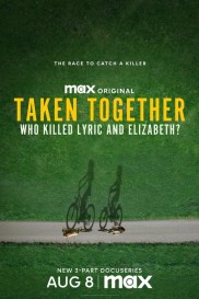 Taken Together: Who Killed Lyric and Elizabeth?